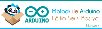 Mblock ile Arduino Eğitim Serisi Başlıyor